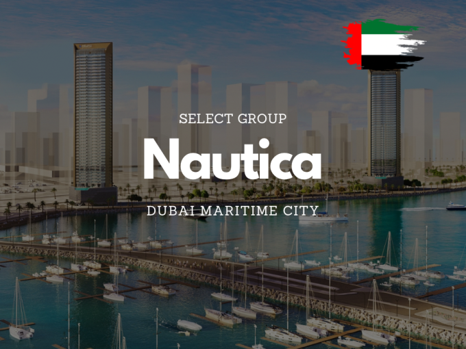 Apartamente premium in Nautica by Select Group din Dubai Maritime City