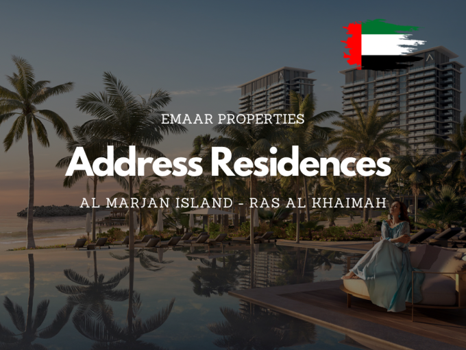 Apartamente exclusiviste in EMAAR Address Residences pe Al Marjan Island – Ras Al Khaimah